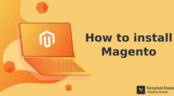 Hướng dẫn cài đặt Magento cho người mới bắt đầu | Việt Nét