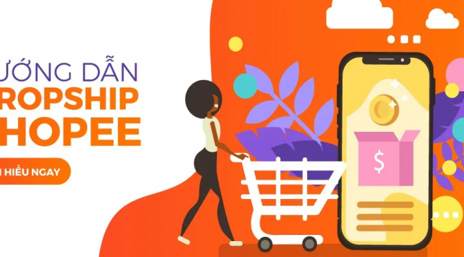 Cách làm Dropshipping trên Shopee cho người mới | Việt Nét