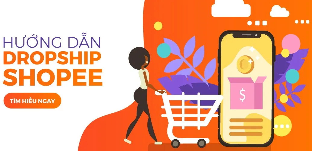 Hướng dẫn cách làm Dropshipping Shopee
