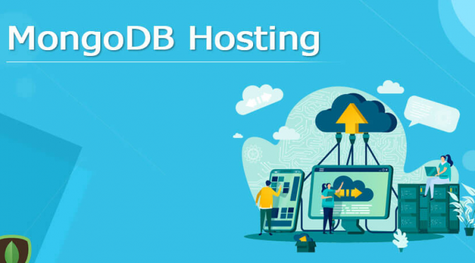 Top 6 nền tảng Mongodb Hosting tốt nhất hiện nay