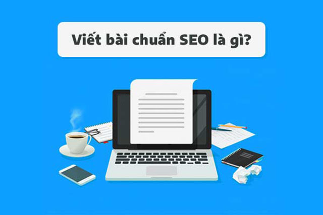 viết chuẩn SEO là gì