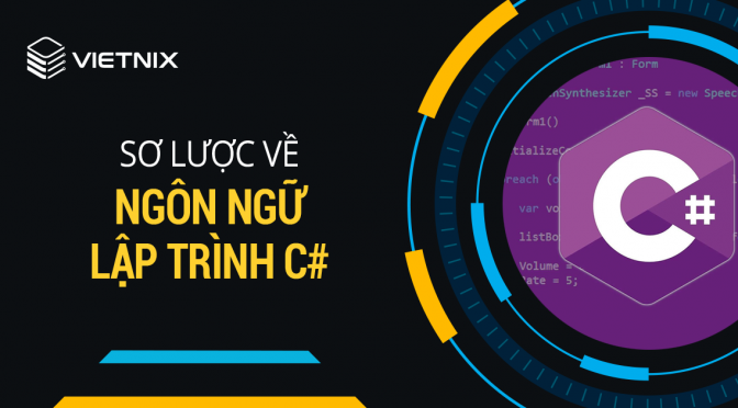 [C Sharp Là Gì] – Tìm hiểu về ngôn ngữ lập trình C# | Việt Nét