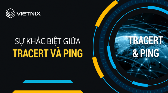 Tracert là gì? Lệnh hệ điều hành Tracert được dùng làm gì?