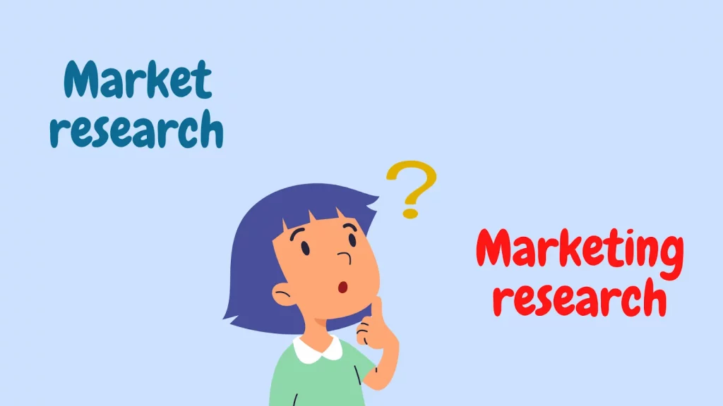 Market research và Marketing research khác nhau ở điểm nào?