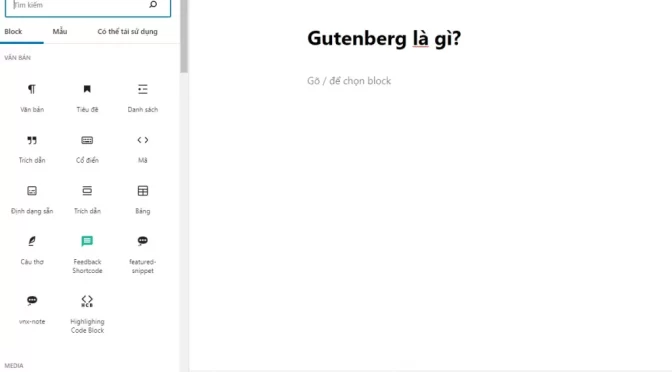 Gutenberg là gì? Cách dùng Blocks Editor ở trên WordPress