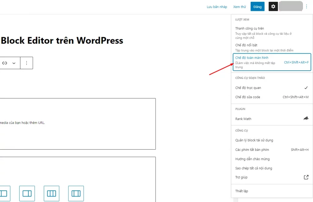 Mở chế độ toàn màn hình trong Blocks Editor