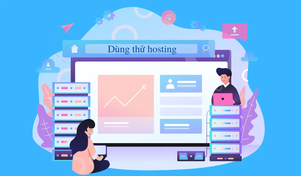 Lựa chọn nhà cung cấp cho dùng thử hosting