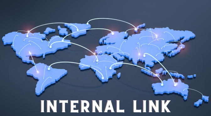 Internal link là gì? Tại sao Internal link lại quan trọng?