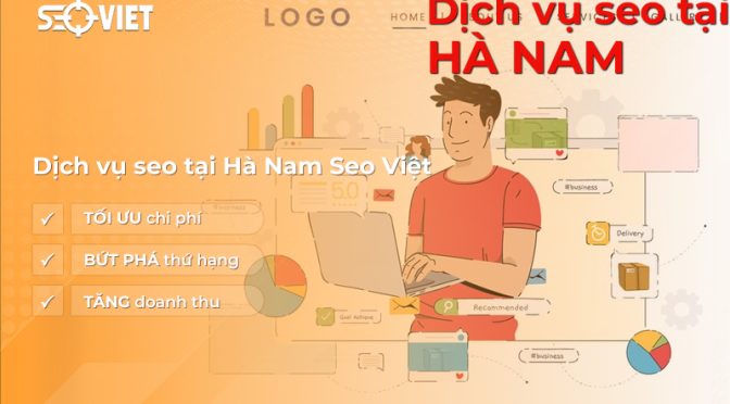 Dịch Vụ SEO Tại Hà Nam – Tăng Hiệu Quả Kinh Doanh Online